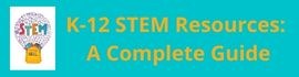 K-12 STEM Resources A Complete Guide.jpg